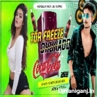 Tor Freeze Dhukabo Coca Cola-(Tapori Dance Mix)-Dj Santosh Jemari